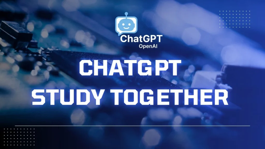 ChatGPT Study Together